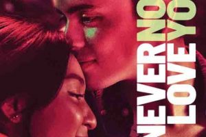 Never Not Love You  Movie 2018