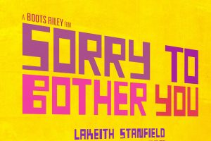 Sorry to Bother You  2018 movie