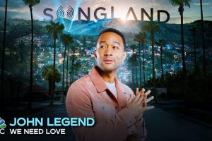 John Legend new single  We Need Love  from  Songland