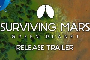 Surviving Mars  Green Planet  2019 Video Game  launch trailer