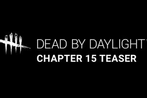 Dead by Daylight  Chapter 15 DLC teaser trailer