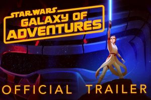 Star Wars Galaxy of Adventures  Season 2  trailer  release date