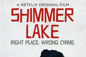 Shimmer Lake  2017 movie  Netflix