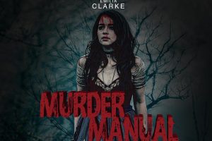 Murder Manual (2020 movie) Horror, Emilia Clarke