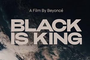 Black is King  2020 movie  Disney+  Beyonce