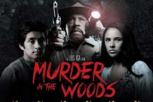 Murder in the Woods (2017 movie)