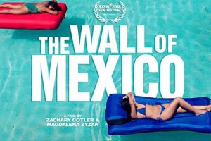The Wall of Mexico (2019 movie) Jackson Rathbone, Esai Morales