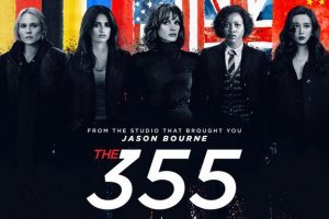 The 355 (2021 movie) Jessica Chastain, Lupita Nyong’o