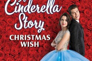 A Cinderella Story: Christmas Wish (2019 movie) trailer, release date