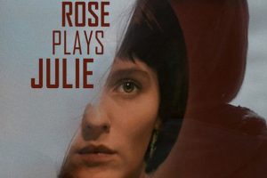 Rose Plays Julie (2021 movie) trailer, release date