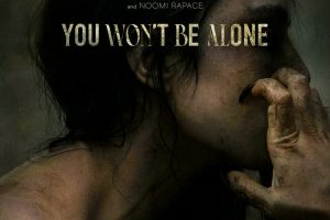 You Won’t Be Alone (2022 movie) Horror, trailer, release date