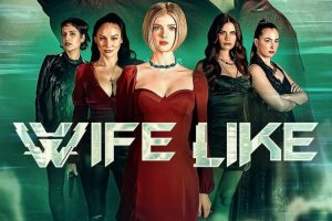 Wifelike (2022 movie) Jonathan Rhys Meyers, Elena Kampouris, trailer, release date