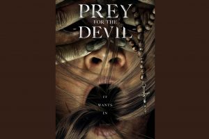 Prey for the Devil (2022 movie) Horror, trailer, release date