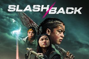 Slash/Back (2022 movie) Shudder, trailer, release date