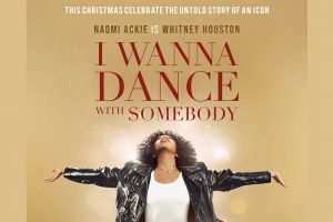 I Wanna Dance With Somebody  2022 movie  trailer  release date  Naomi Ackie  Stanley Tucci