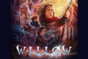 Willow  Season 1 Episode 1 & 2  Disney+  trailer  release date