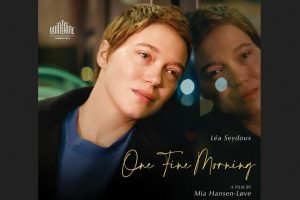 One Fine Morning (2022 movie) trailer, release date, Lea Seydoux