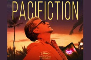Pacifiction (2022 movie) trailer, release date