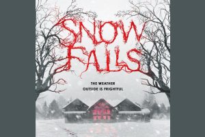 Snow Falls  2023 movie  Horror  trailer  release date