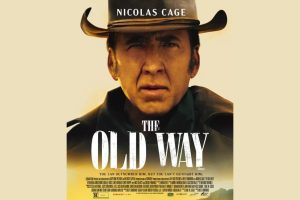 The Old Way  2023 movie  Western  trailer  release date  Nicolas Cage