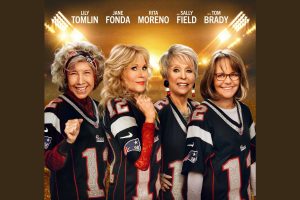 80 for Brady (2023 movie) trailer, release date, Jane Fonda, Sally Field, Lily Tomlin