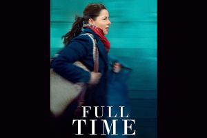 Full Time (2023 movie) trailer, release date