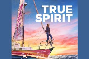 True Spirit  2023 movie  Netflix  trailer  release date
