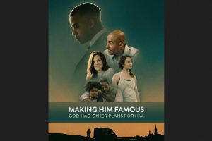 Making Him Famous (2023 movie) trailer, release date