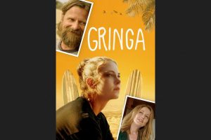 Gringa (2023 movie) trailer, release date