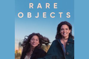 Rare Objects (2023 movie) trailer, release date, Katie Holmes