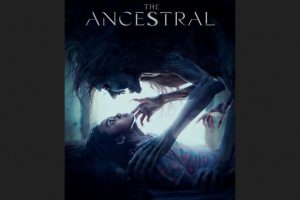 The Ancestral  2023 movie  Horror  trailer  release date