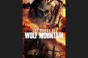 The Curse of Wolf Mountain (2023 movie) Horror, trailer, release date
