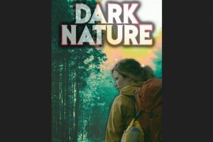 Dark Nature  2023 movie  Horror  trailer  release date