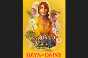 Days of Daisy (2023 movie) trailer, release date