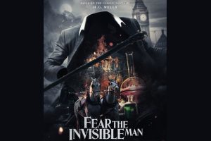 Fear the Invisible Man (2023 movie) Thriller, trailer, release date
