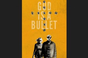 God Is a Bullet  2023 movie  Thriller  trailer  release date  Nikolaj Coster-Waldau  Maika Monroe