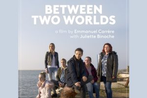 Between Two Worlds  2023 movie  trailer  release date  Juliette Binoche