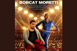 Bobcat Moretti  2023 movie  trailer  release date