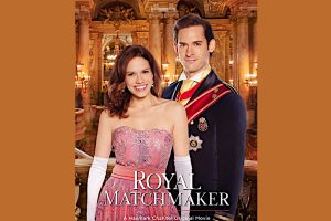 Royal Matchmaker  2018 movie  Hallmark  trailer  release date  Bethany Joy Lenz  Will Kemp  Brittany Bristow