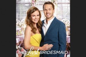 The Last Bridesmaid (movie) Hallmark, trailer, release date, Rachel Boston, Paul Campbell