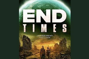 End Times (2023 movie) Horror, trailer, release date