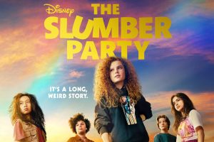 The Slumber Party (2023 movie) Disney+, trailer, release date