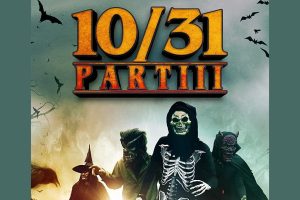 10/31 Part 3 (2023 movie) Horror, trailer, release date