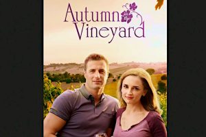Autumn in the Vineyard  movie  Hallmark  trailer  release date  Rachael Leigh Cook  Brendan Penny