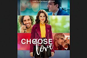 Choose Love  2023 movie  Netflix  trailer  release date