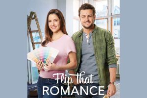 Flip That Romance (movie) Hallmark, trailer, release date