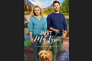 Just My Type (movie) Hallmark, trailer, release date, Bethany Joy Lenz, Brett Dalton