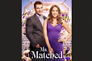 Ms. Matched  movie  trailer  release date  Alexa PenaVega  Shawn Roberts