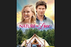Nature of Love (movie) Hallmark, trailer, release date, Emilie Ullerup, Christopher Russell