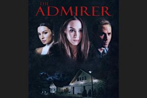 The Admirer  2023 movie  trailer  release date